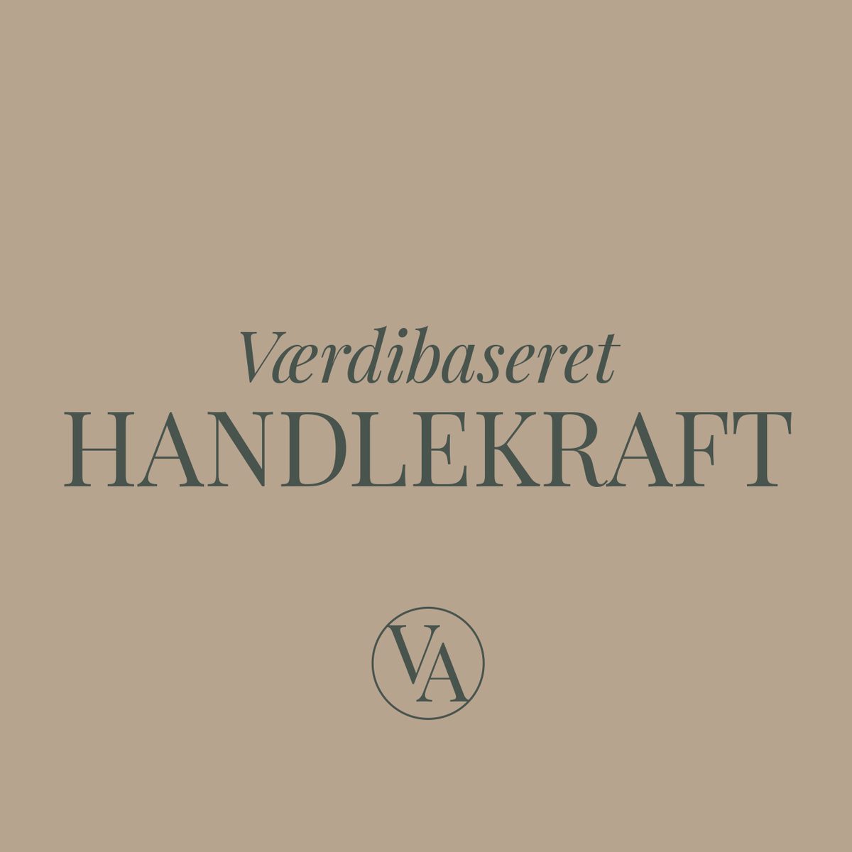 Grafik med teksten Værdibaseret Handlekraft og ValueAids VA-mærke